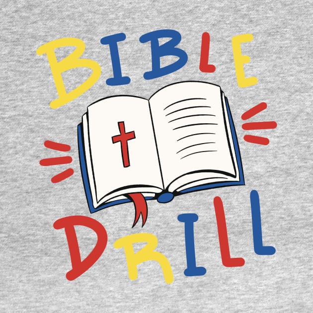 Bible Drill P R t shirt by LindenDesigns